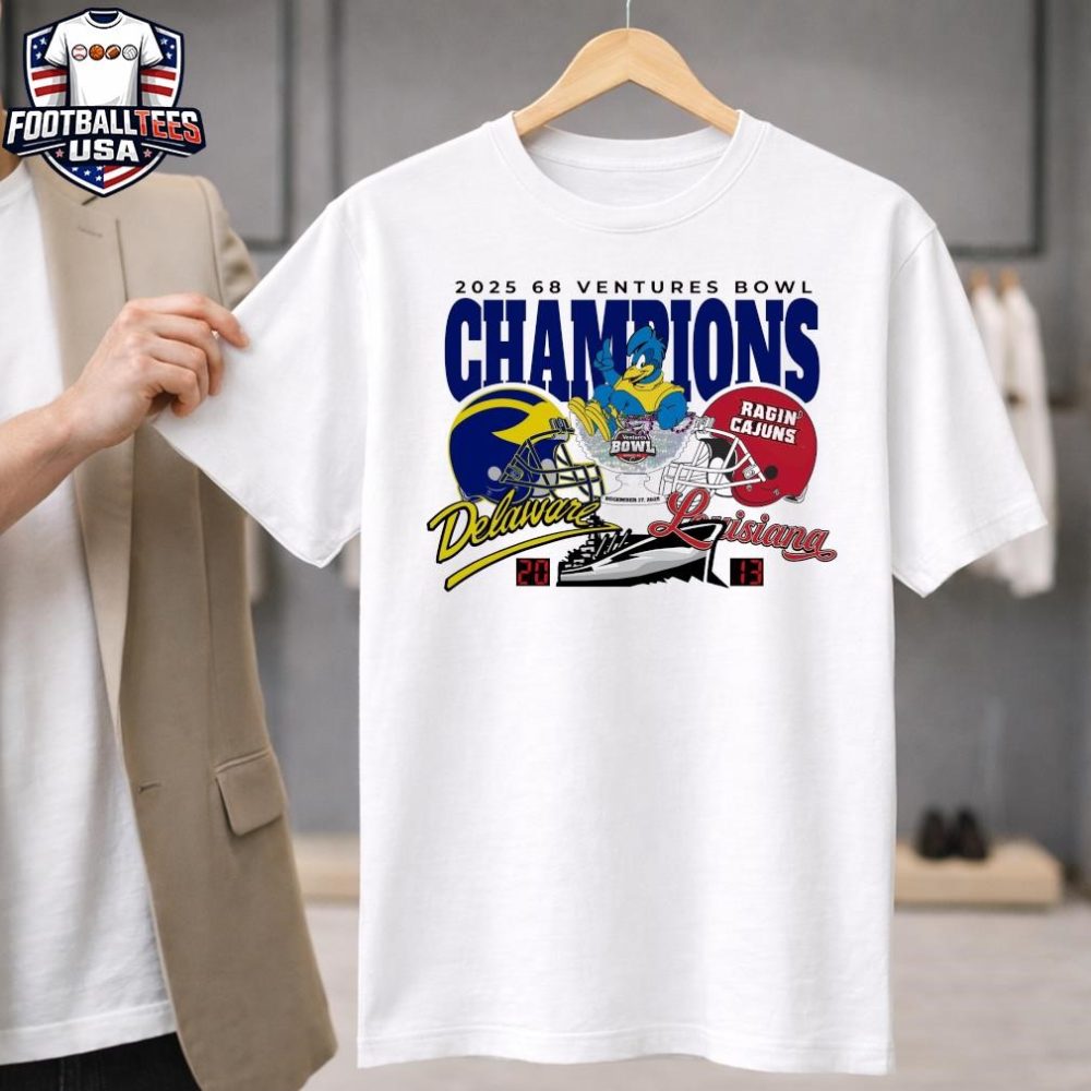 Delaware Fightin' Blue Hens Winner 20-13 Louisiana Ragin' Cajuns 2025 68 Ventures Bowl Champions T-Shirt