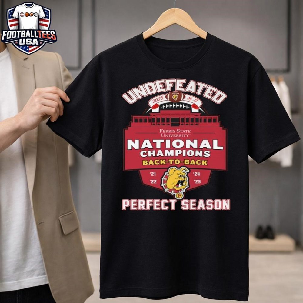 Ferris State Bulldogs National Champions 2025 Back-To-Back Perfect Unisex Shirt