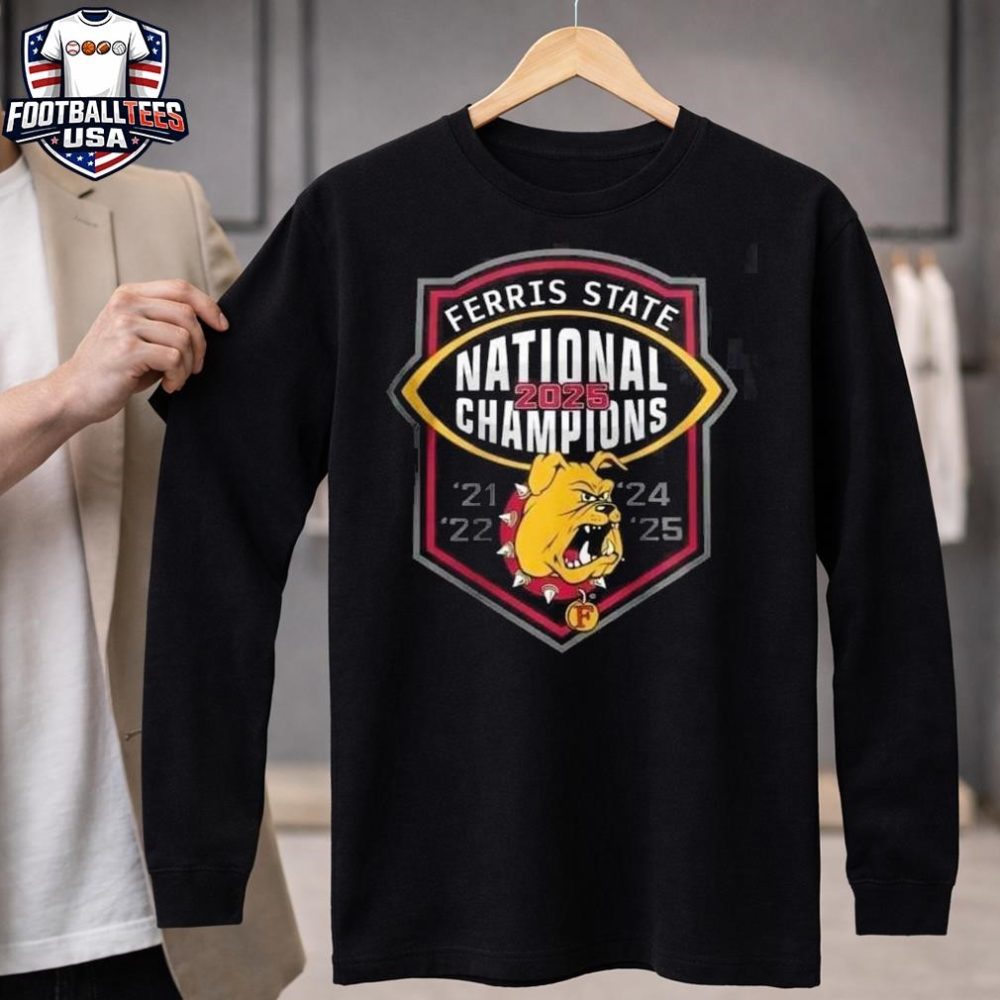 Ferris State Bulldogs Ncaa Division Ii Football National Champions 2025 December 20 2025 Mckinney Texas Vs Harding 42-21 Big Rapids Michigan T-Shirt - Image 4