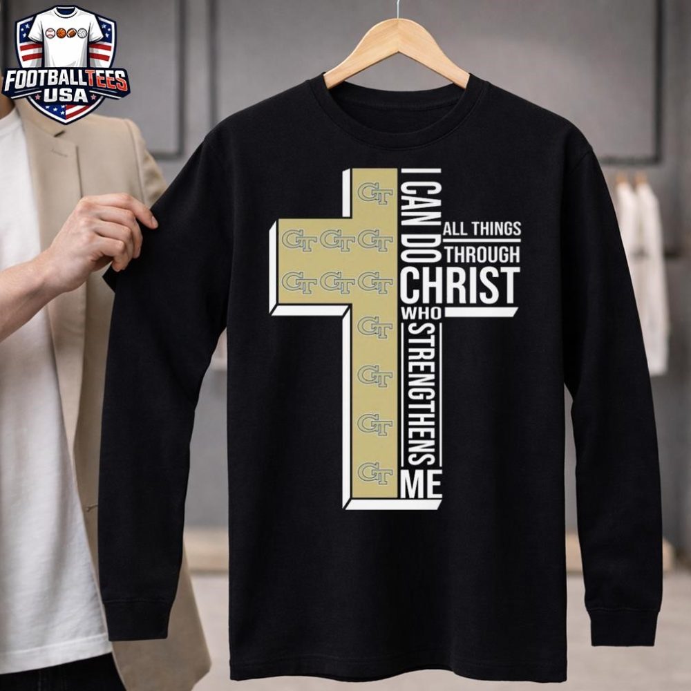 Georgia Tech Yellow Jackets I Can Do All Things Through Christ Who Strengthens Me Cross 2025 Unisex Shirt - Image 4