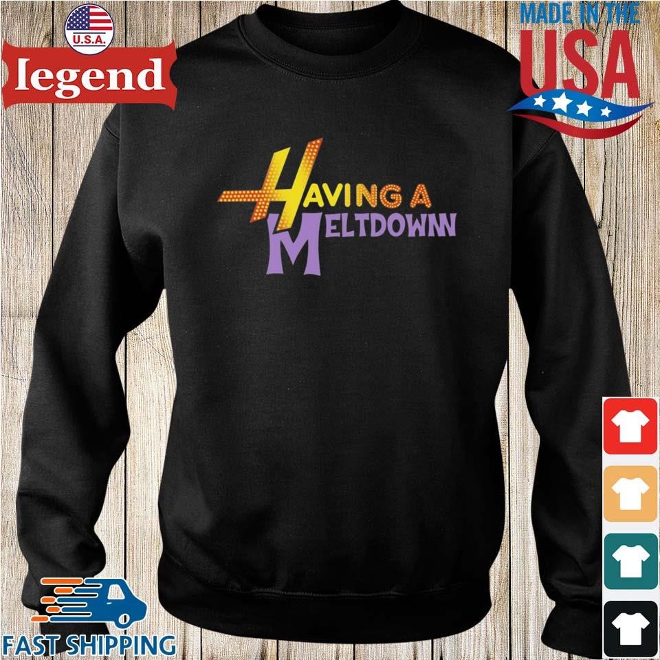 Having A Meltdown T-Shirt - Image 5