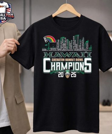 Hawai'I Rainbow Warriors Sheraton Hawai'I Bowl Champions 2025 Skyline Names Unisex Shirt