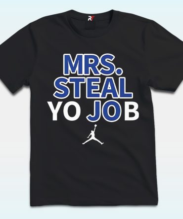 Lexie Hull Mrs Steal Yo Job Shirt