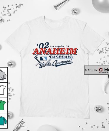 Los Angeles Ca Anaheim Baseball World Champions '02 Shirt