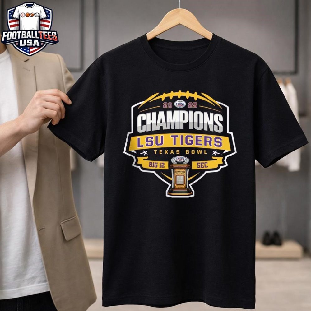 Lsu Tiger 2025 Texas Bowl Champions Big 12 Sec Trophy Unisex Shirt
