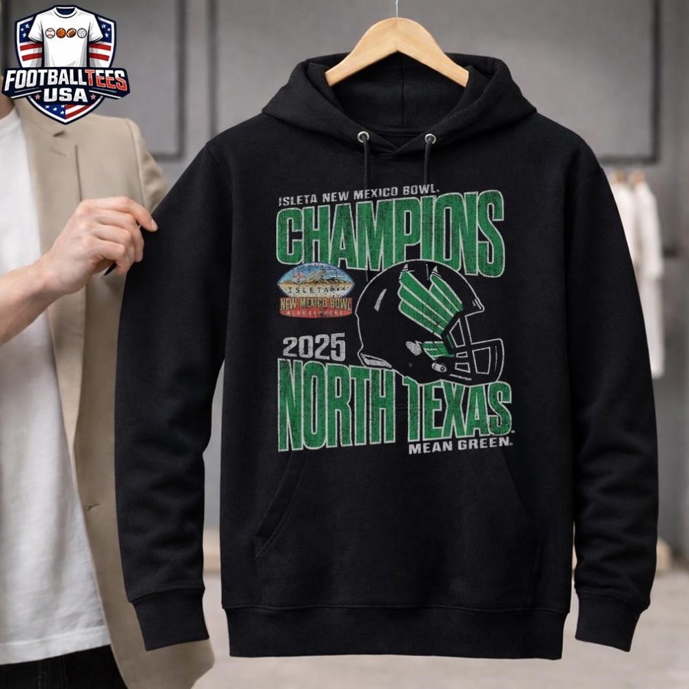 Mean Green Football Are Your 2025 Isleta New Mexico Bowl Champions North Texas Mean Green Unisex Shirt - Image 3