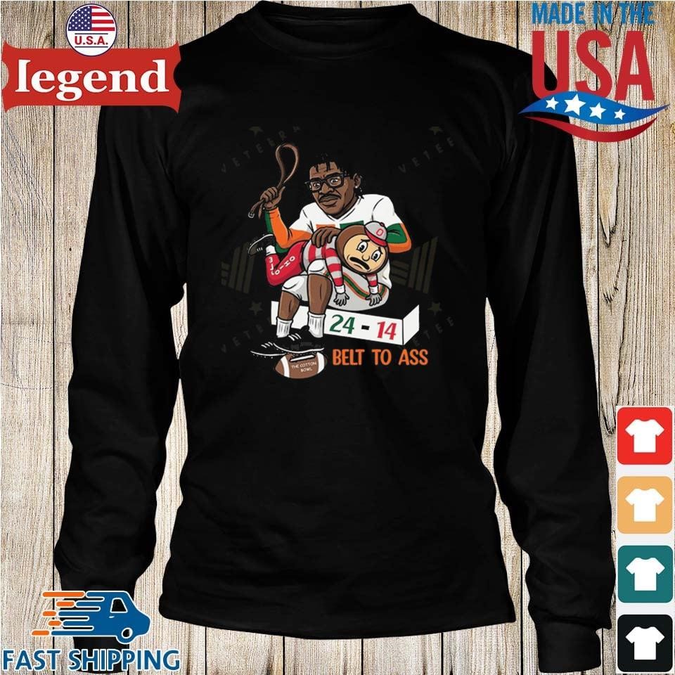 Miami Defeats Ohio State Buckeyes Belt To Ass 24 - 14 To Win Cotton Bowl 2025 T-Shirt - Image 4