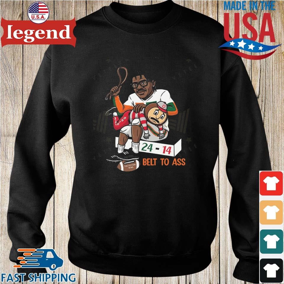 Miami Defeats Ohio State Buckeyes Belt To Ass 24 - 14 To Win Cotton Bowl 2025 T-Shirt - Image 5