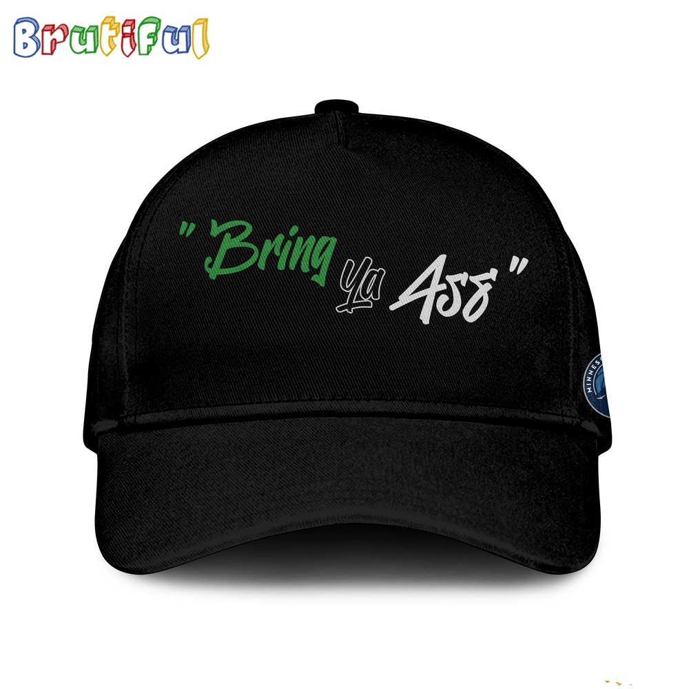 Nba Minnesota Timberwolves Bring Ya Ass Basketball 2024 Cap