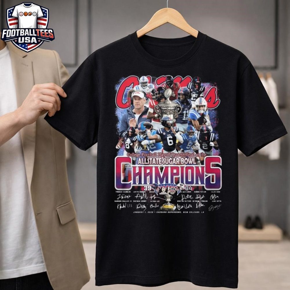 Ole Miss Rebels College Football Playoff Quarterfinal At The Allstate Sugar Bowl Champions 39-34 Score All Players Signatures Unisex Shirt