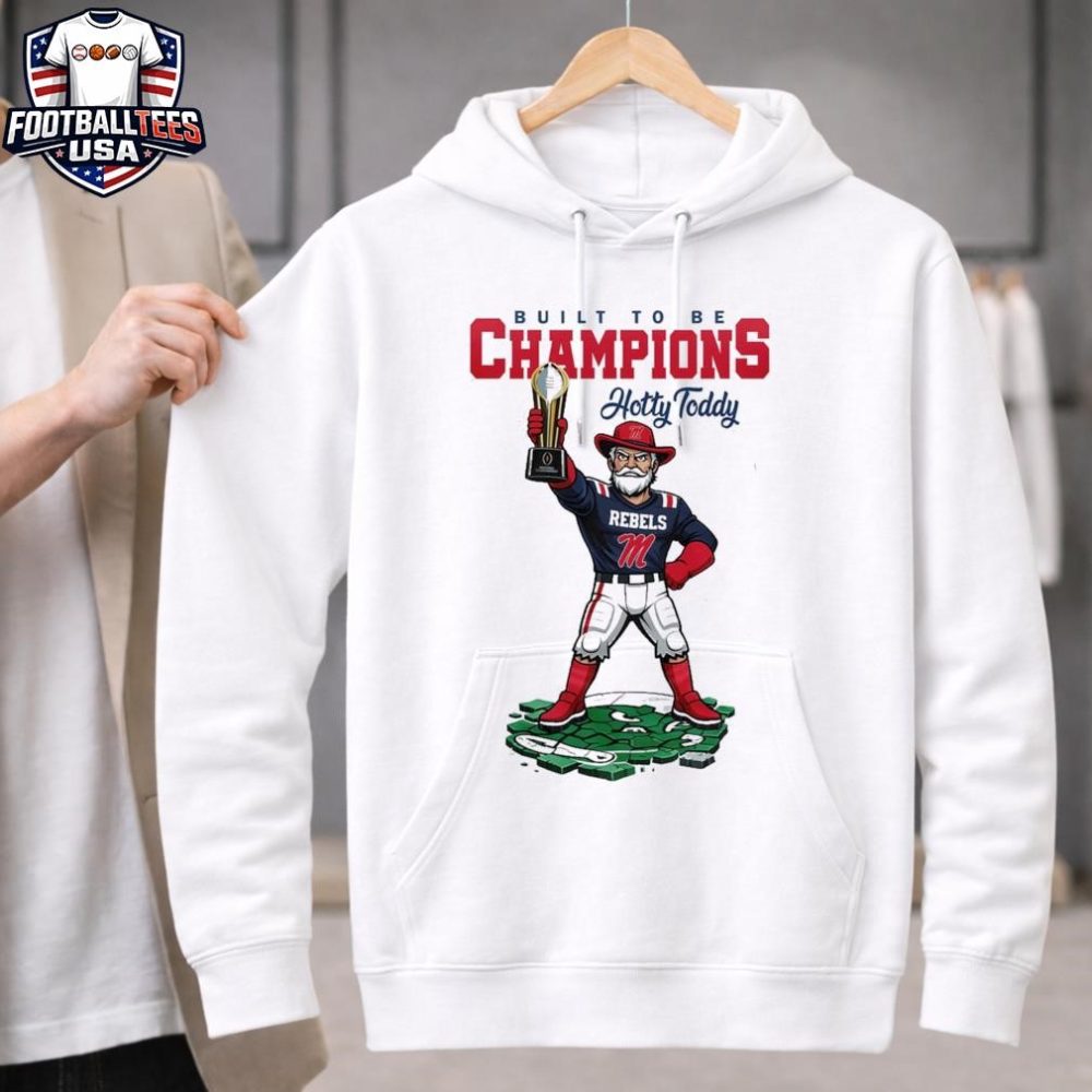 Ole Miss Rebels Ncaa College Football Playoff Game Built To Be Champions Hotty Toddy Mascot T-Shirt - Image 2