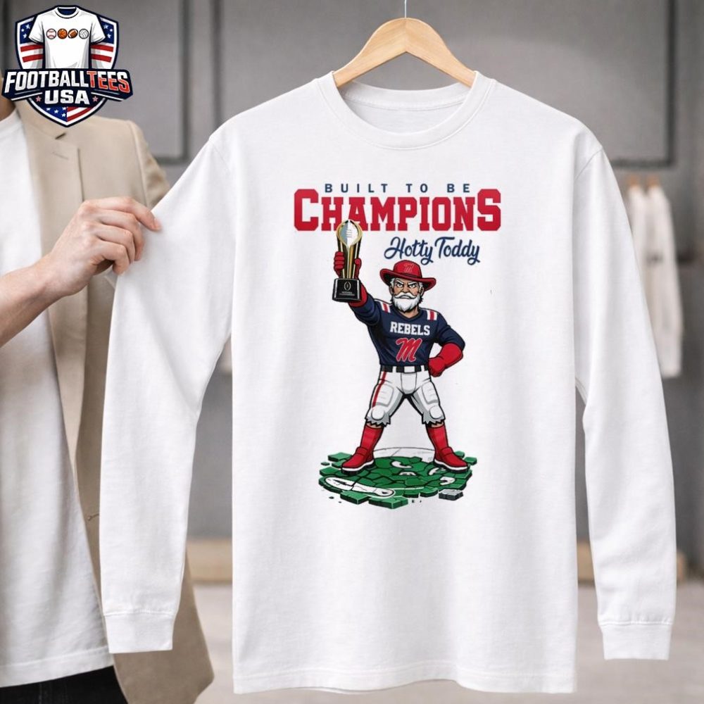 Ole Miss Rebels Ncaa College Football Playoff Game Built To Be Champions Hotty Toddy Mascot T-Shirt - Image 3