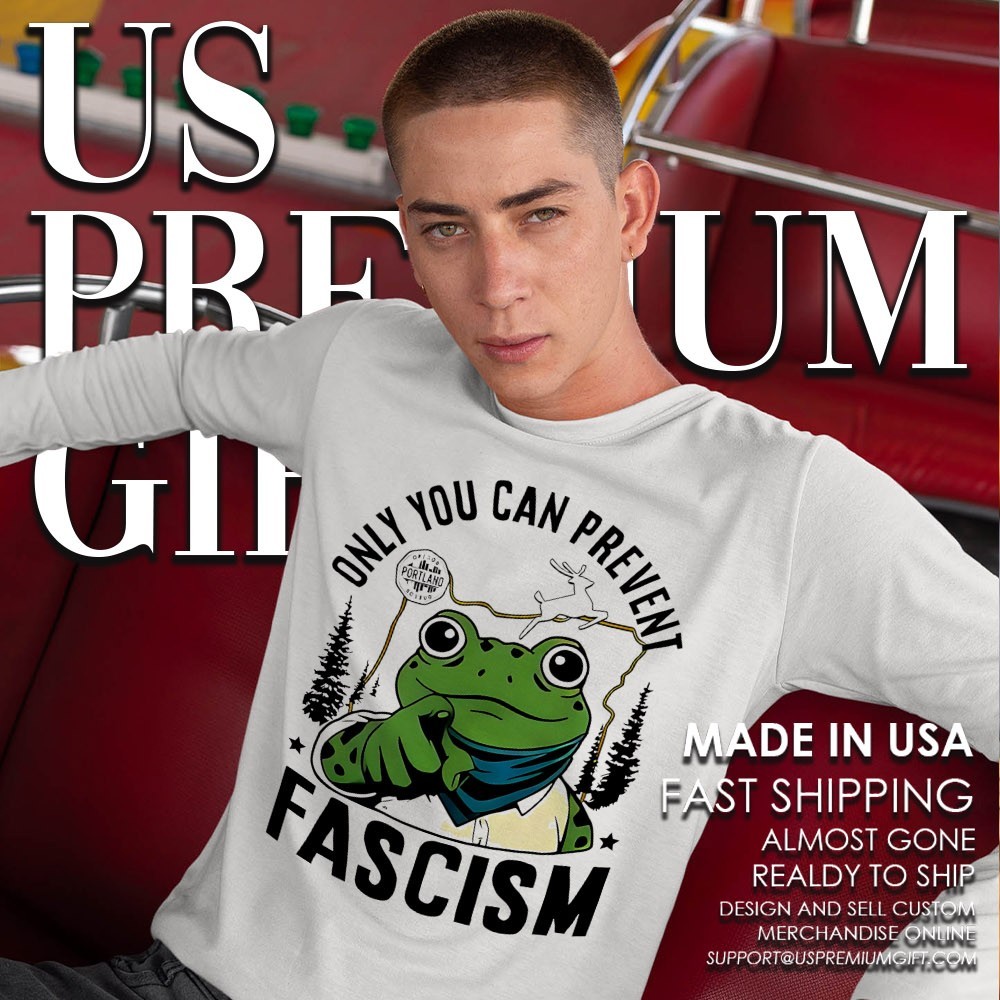 Only You Can Prevent Fascism Portland Frog Protest Shirt - Image 3