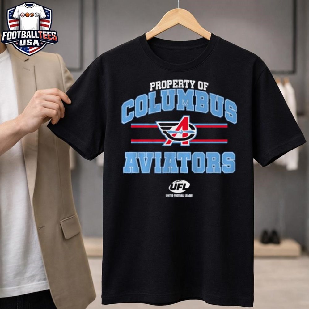 Property Of Columbus Aviators Ufl United Football League T-Shirt