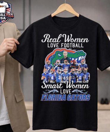 Real Women Love Football Smart Women Love Florida Gators 2026 Unisex Shirt