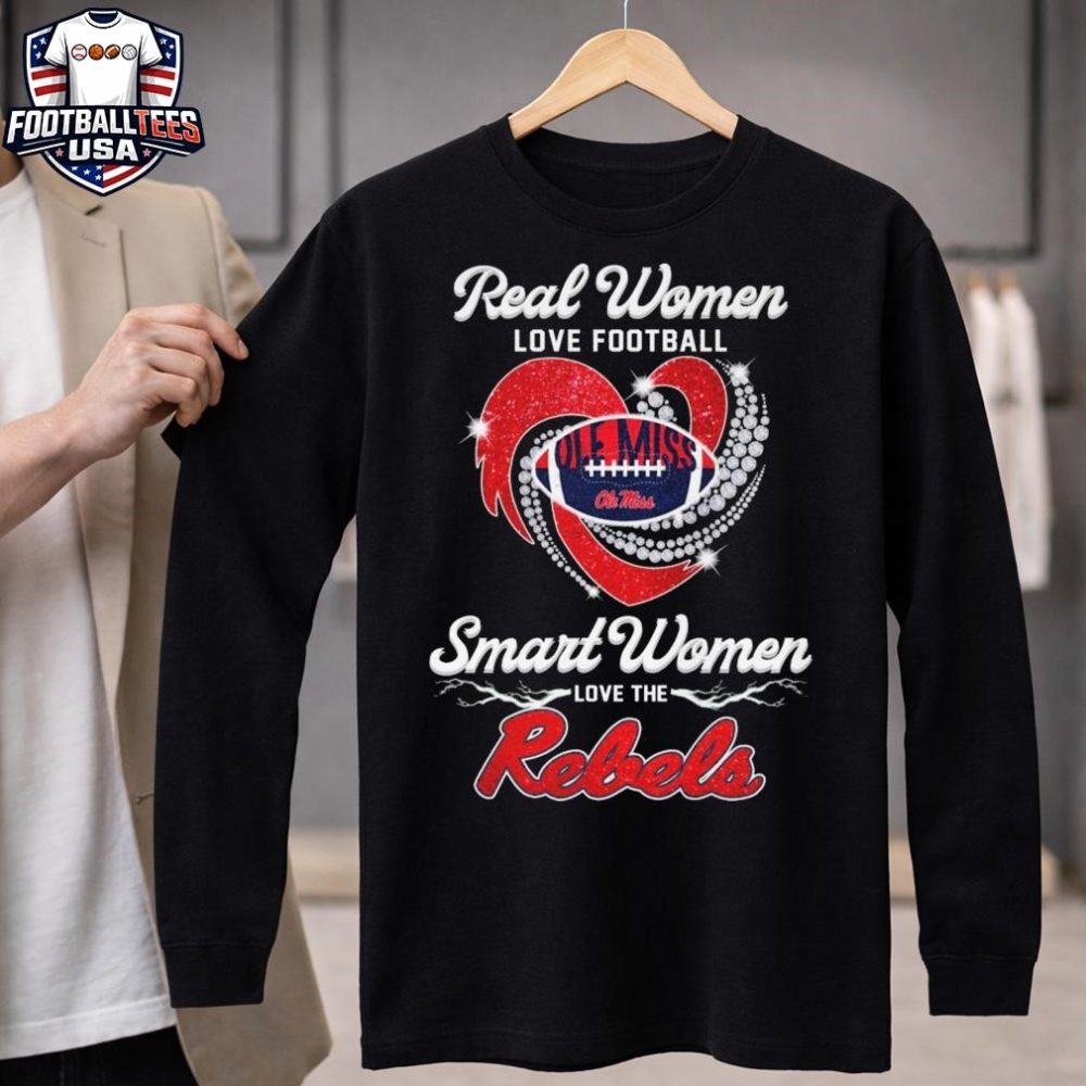 Real Women Love Football Smart Women Love The Ole Miss Rebels Diamond Heart 2026 Unisex Shirt - Image 4