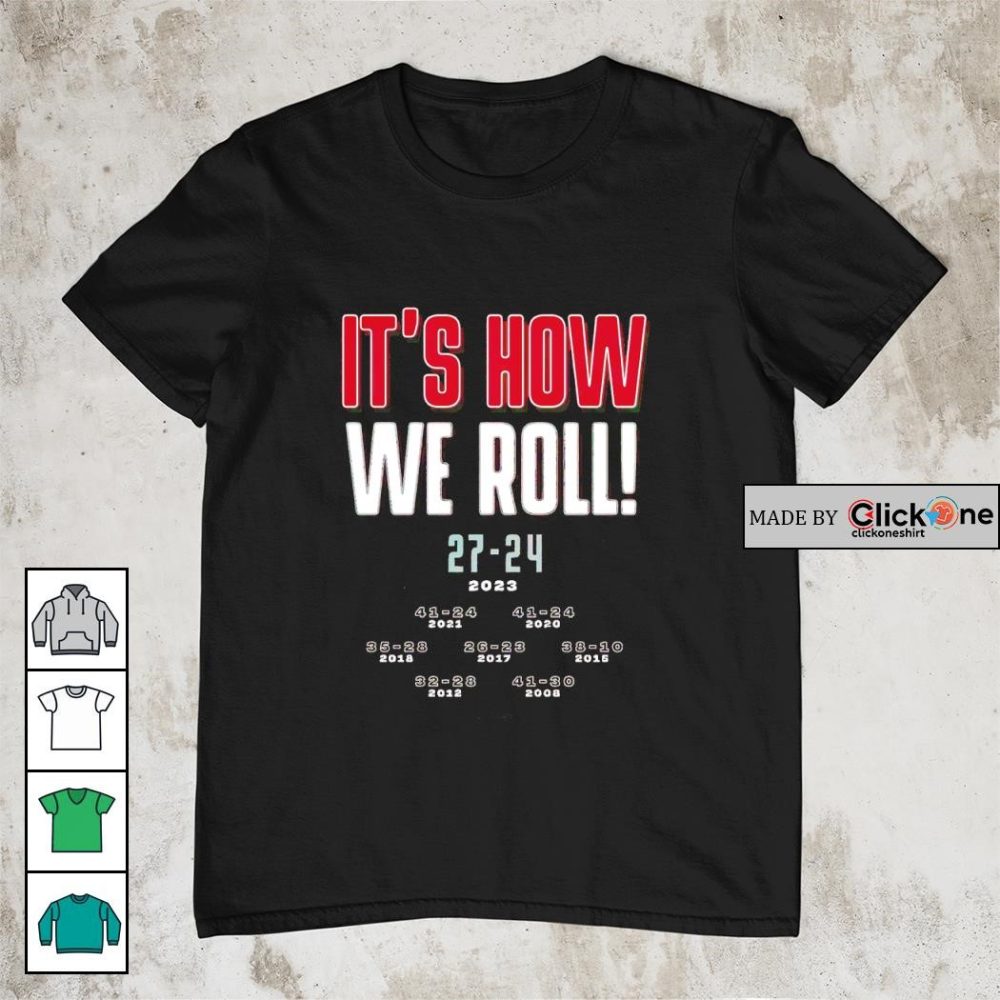 Alabama Crimson Tide Football It'S How We Roll 27 24 2023 Shirt