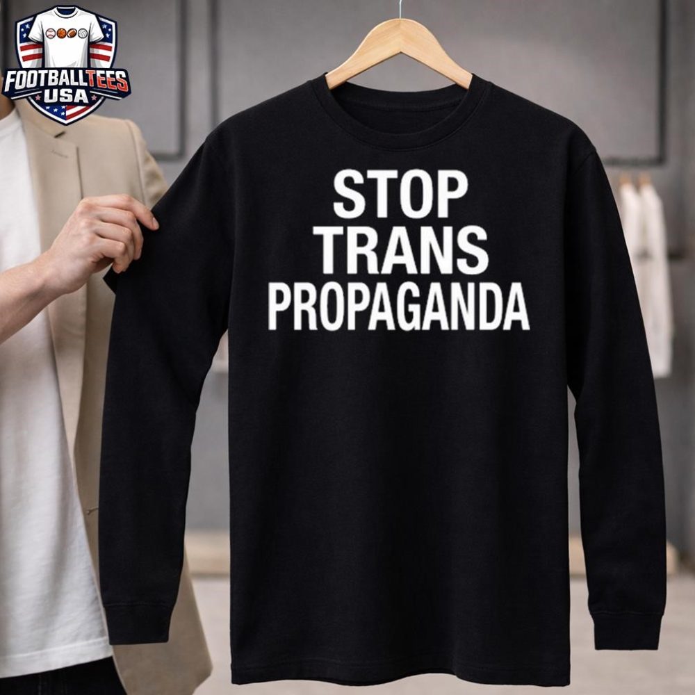 Stop Trans Propaganda Unisex Shirt - Image 4