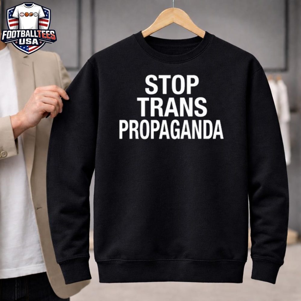 Stop Trans Propaganda Unisex Shirt - Image 2