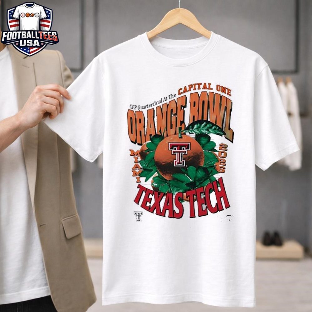 Texas Tech Red Raiders Cfp Quarterfinal At The Capital One Orange Bowl 2026 College Football Miami Unisex Shirt