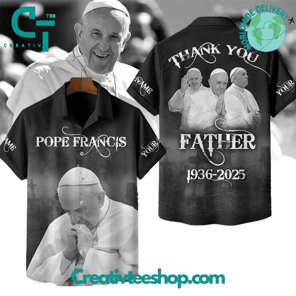 Thank You Father Pope Francis 1936-2025 Special Hawaiian Shirt