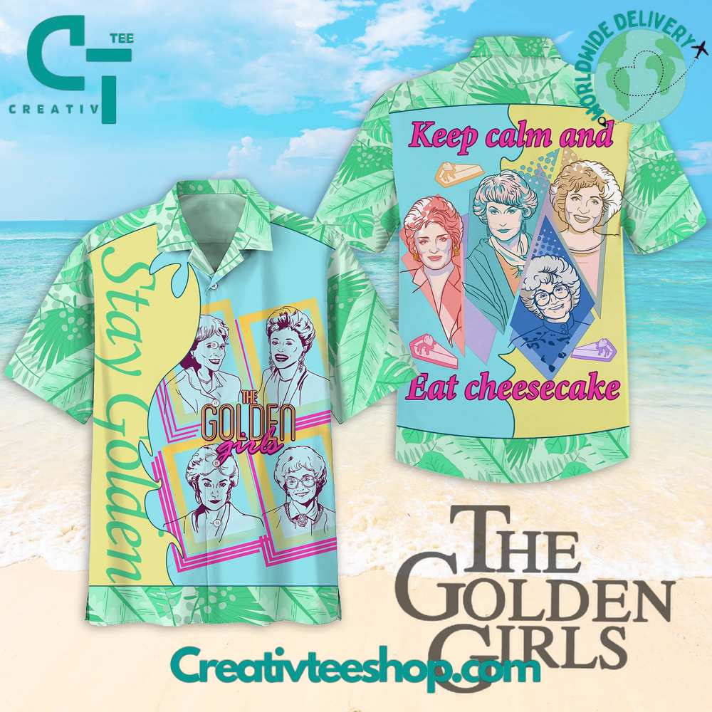 The Golden Girls Keep Calm And Eat Cheesecake Hawaiian Shirt