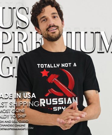 Totally Not A Russian Spy Shirt