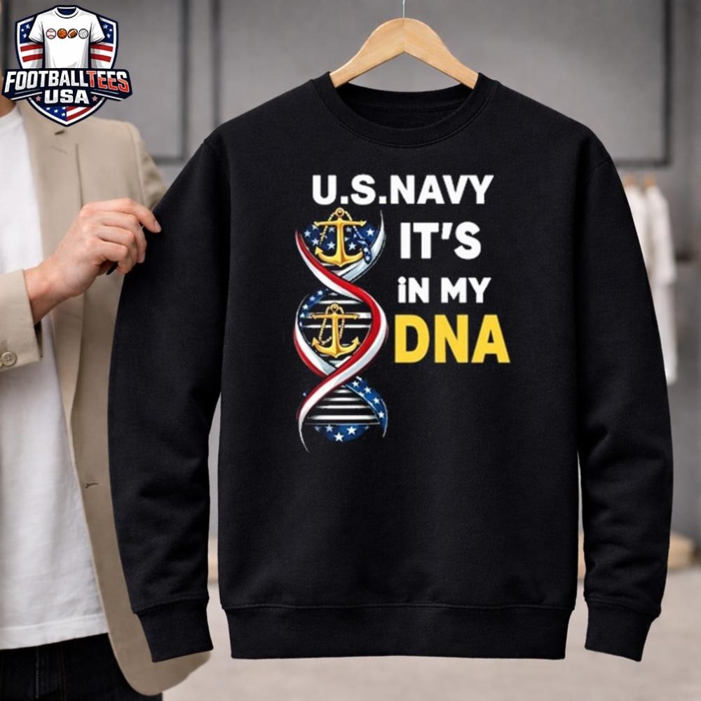 Us Navy It'S In My Dna Unisex Shirt - Image 2