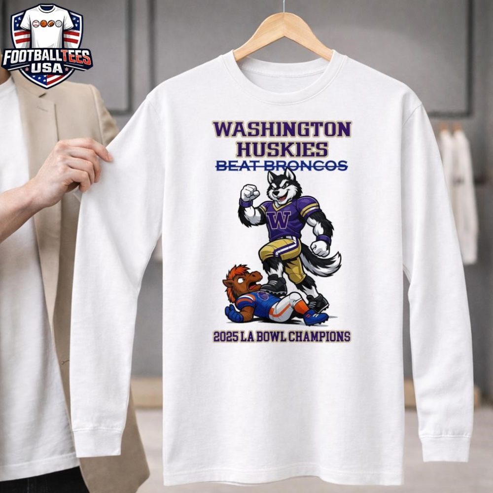 Washington Huskies Beat Broncos Ncaa 2025 La Bowl Champions Mascot T-Shirt - Image 3
