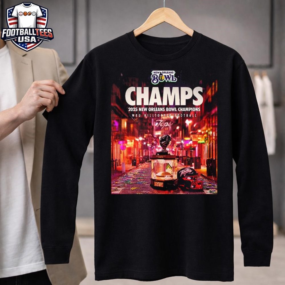 Western Kentucky Hilltoppers Champs 2025 New Orleans Bowl Champions Wku Hilltopper Football Unisex Shirt - Image 4
