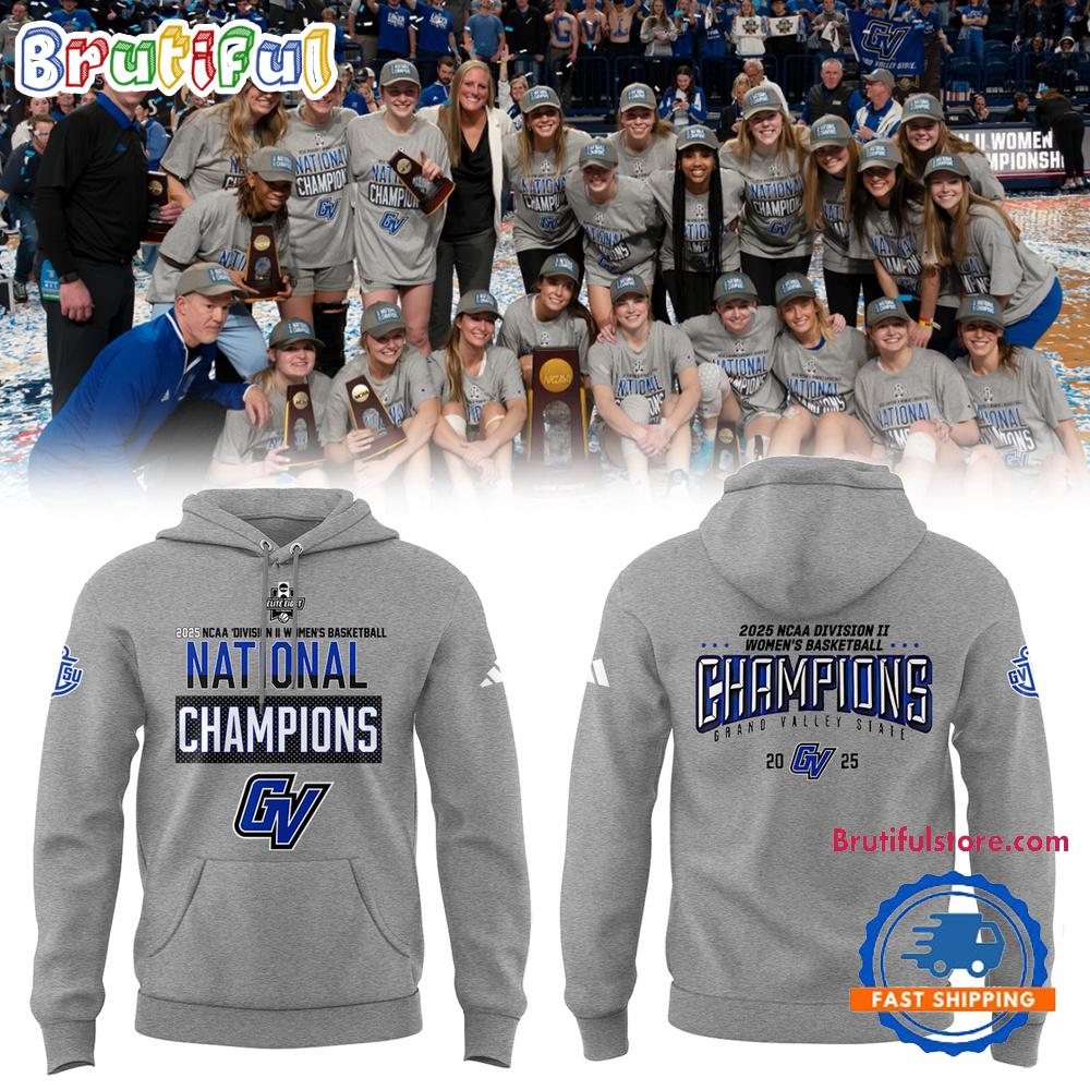 Grand Valley State University Women'S Basketball 2025 Ncaa Division Ii Champions Logo Hoodie