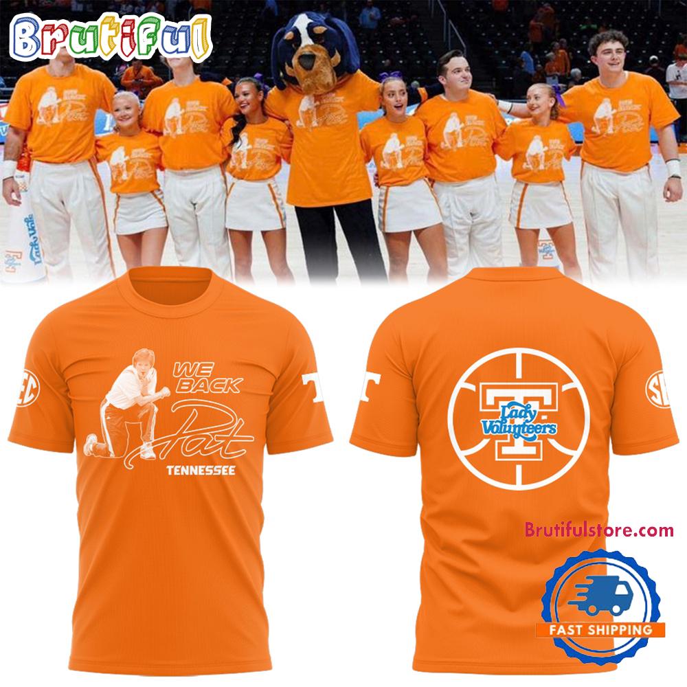 Tennessee Volunteers We Back Pat Lady Vols Basketball Limited Edition 2025 T Shirt