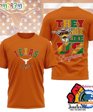 Texas Longhorns Juneteenth Freedom Day 3D Shirt
