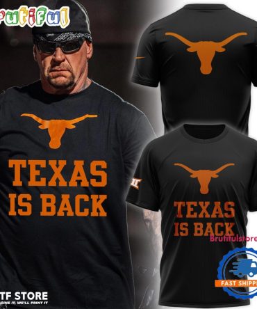 Texas Longhorns Special Texas Is Back New T Shirt