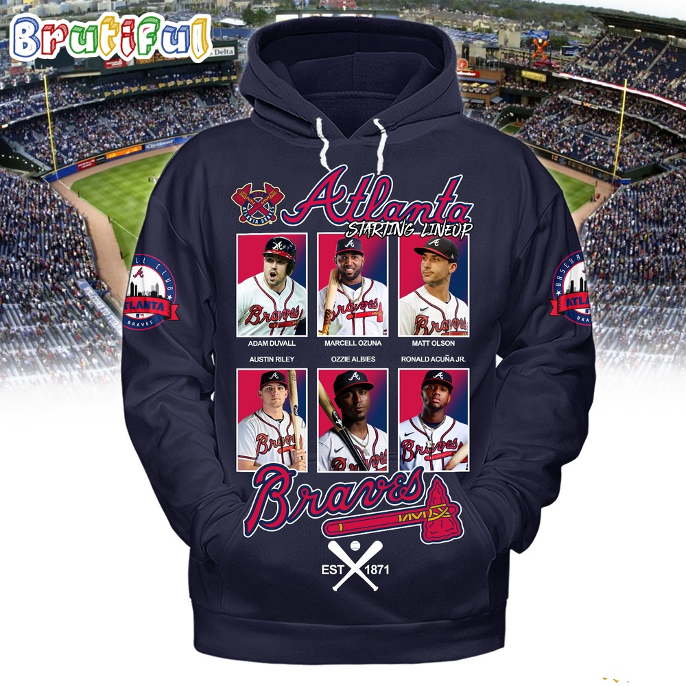 Atlanta Braves Starting Lineup Est 1871 Hoodie