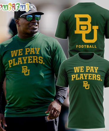 Baylor Bears Football We Pay Players 2024 T Shirt