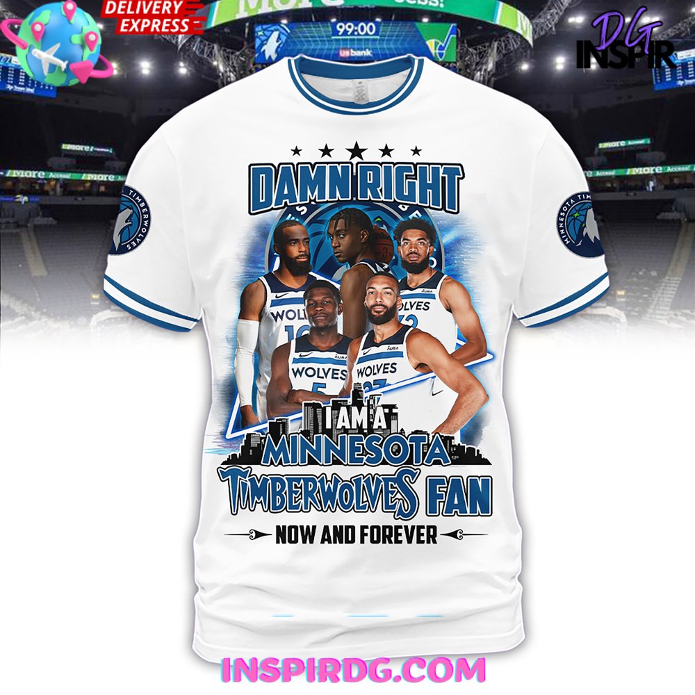 Damn Right Minnesota Timberwolves Fan Premium Shirt - Image 2