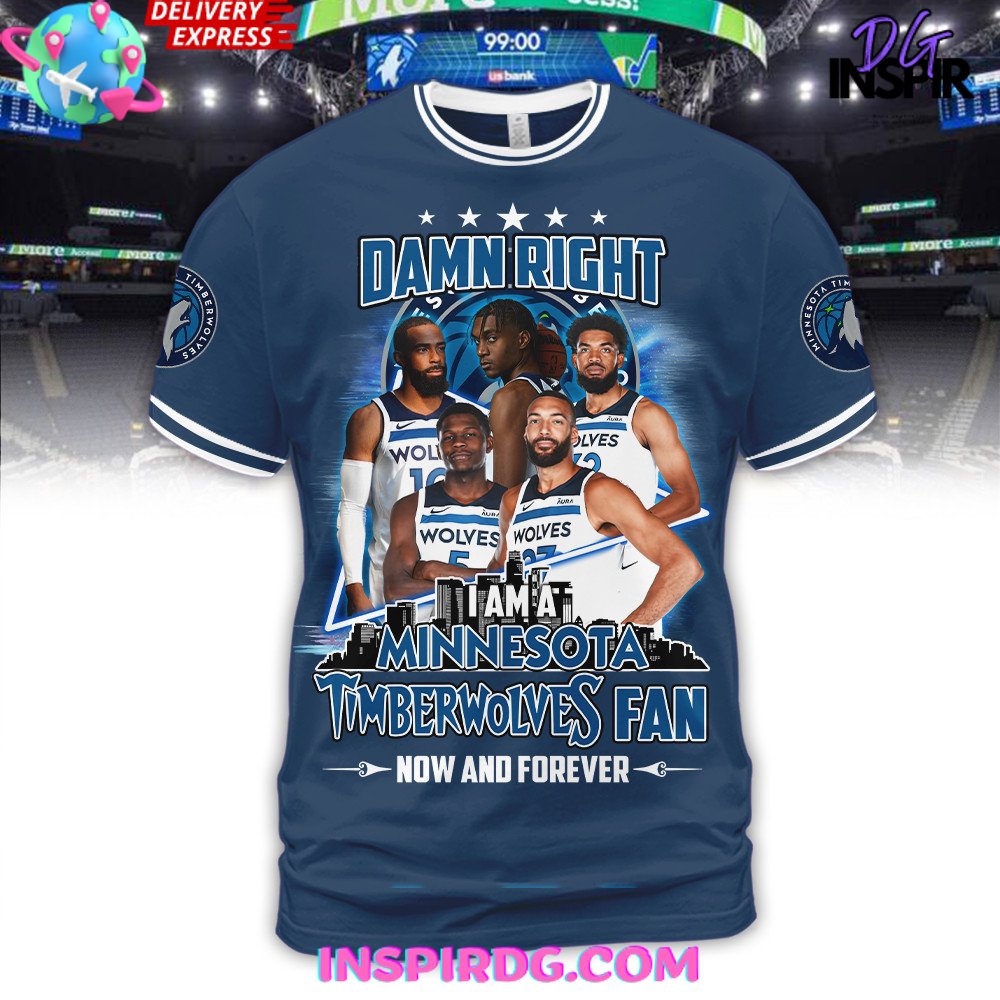 Damn Right Minnesota Timberwolves Fan Premium Shirt - Image 6
