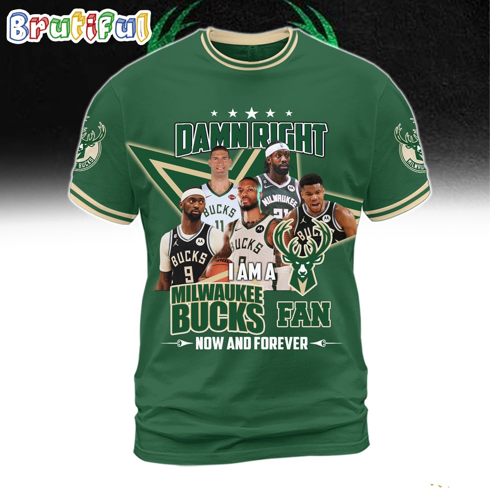 Damn Right I Am A Milwaukee Bucks Fan 3D Shirt