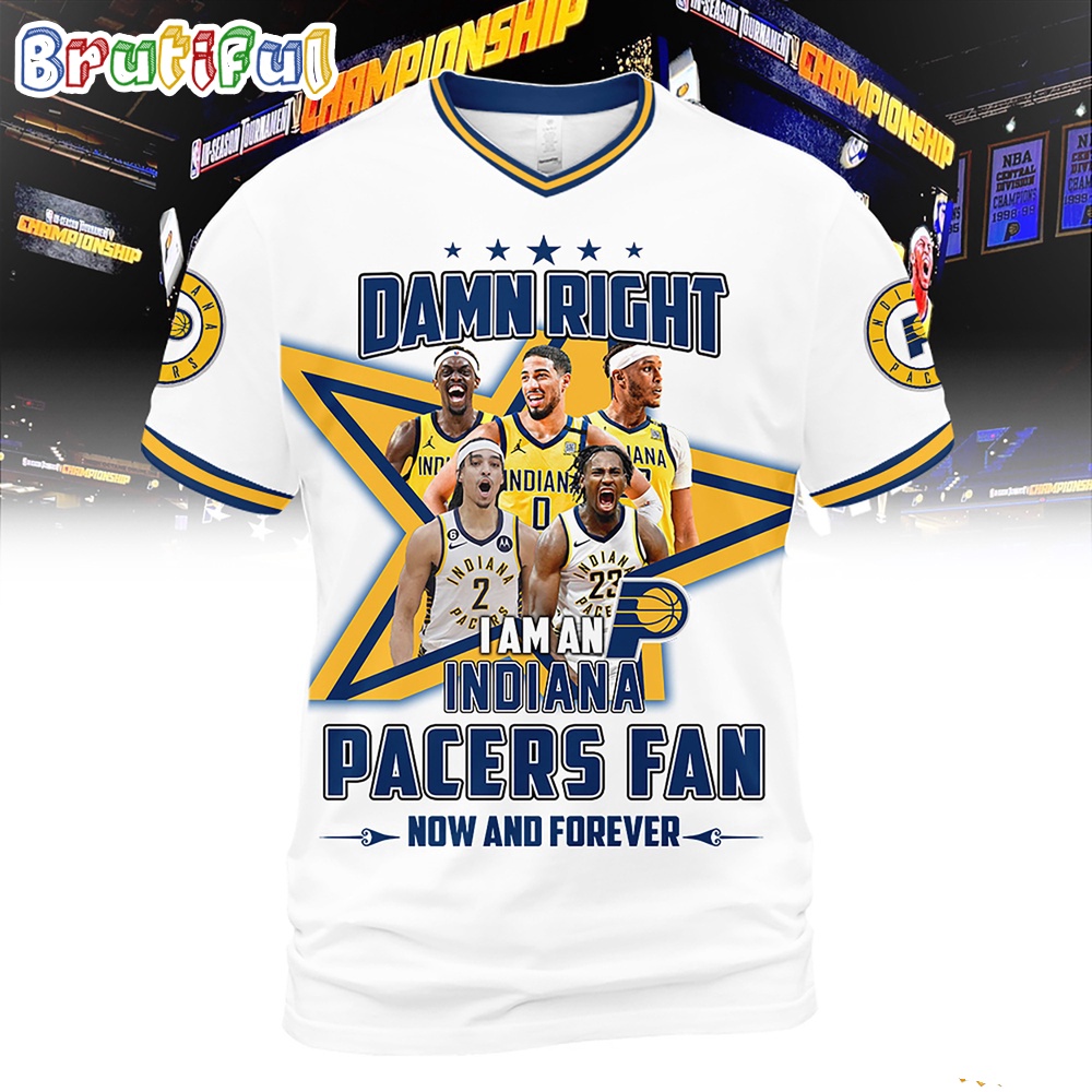 Damn Right I Am An Indiana Pacers Fan T Shirt