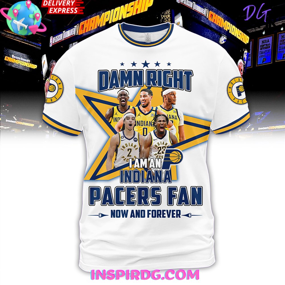 Damn Right Indiana Pacers Fan Forever Premium Shirt - Image 2