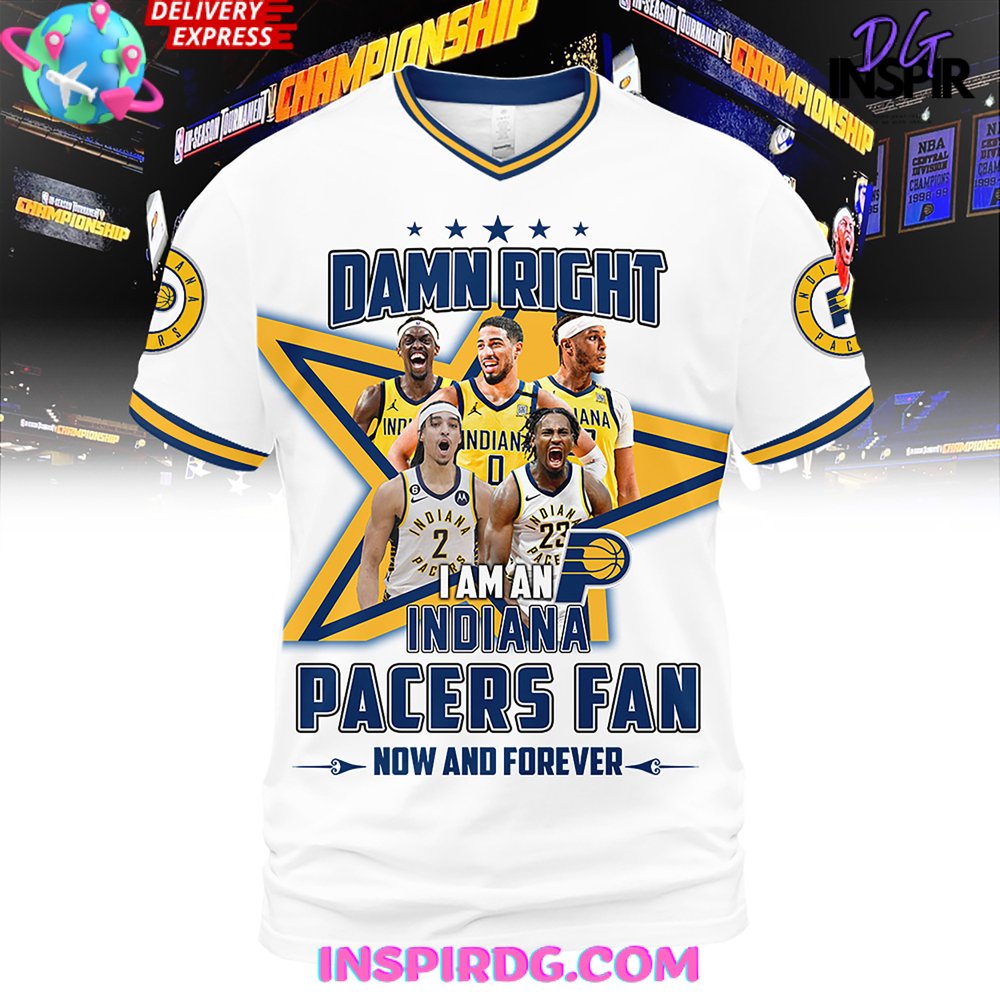 Damn Right Indiana Pacers Fan Forever Premium Shirt - Image 10