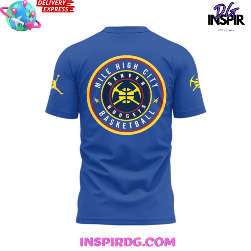 Denver Nuggets Mile High City Shirt 2025 T-Shirt - Image 3