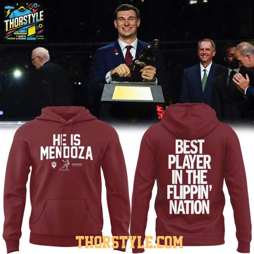 Indiana Hoosiers He Is Mendoza 2025 Best Player Flippin' Nation Hoodie T-Shirt