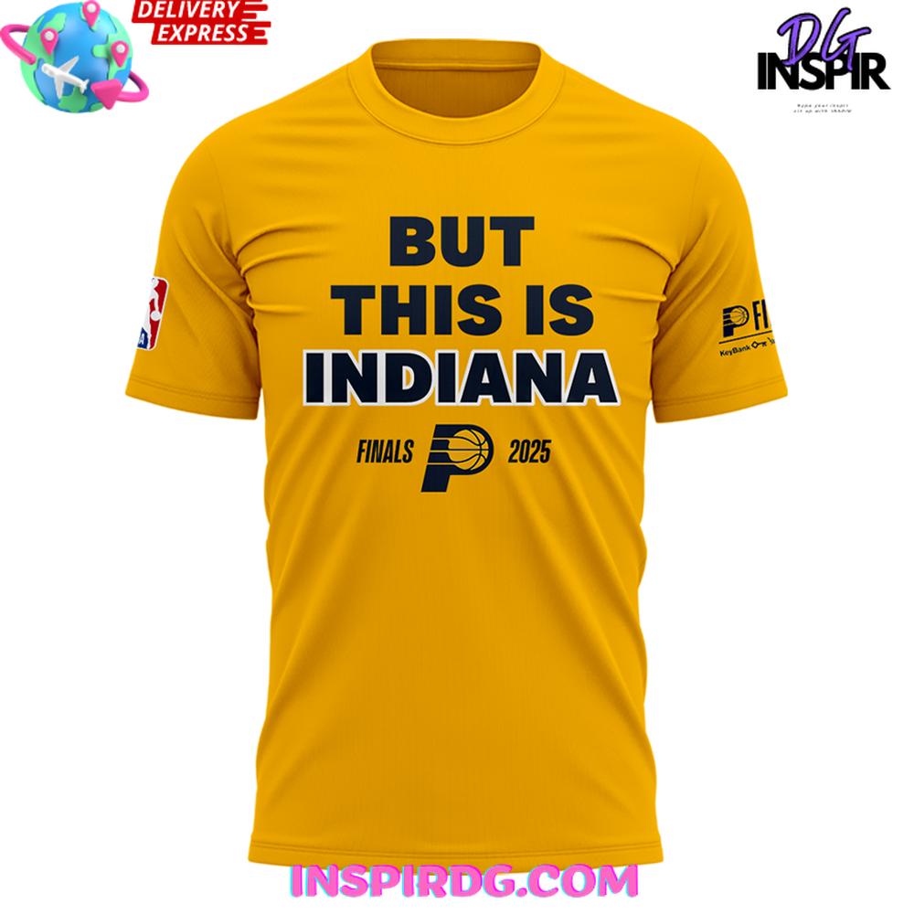Indiana Pacers But This Is Indiana Special Edition Shirt Collection - Image 2