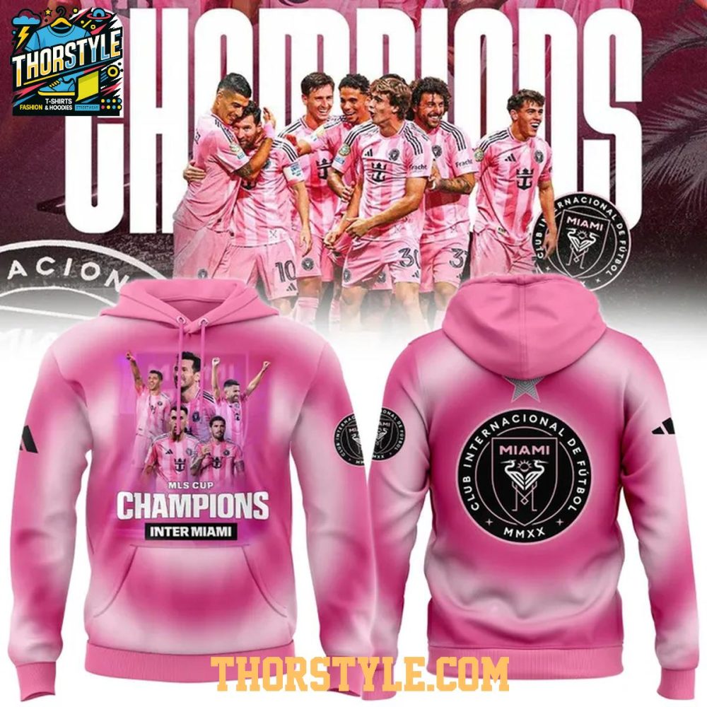 Inter Miami Cf 2025 Mls Cup Champions Lionel Messi Hoodie T-Shirt