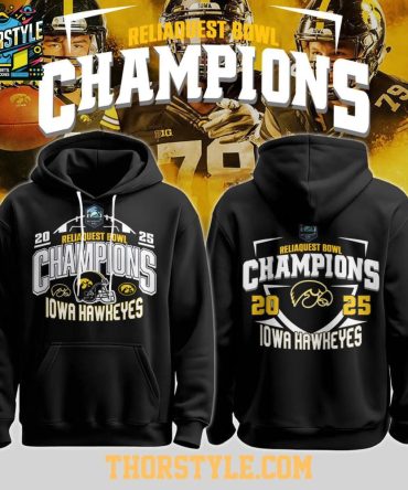 Iowa Hawkeyes Football Reliaquest Bowl 2025 Champions Hoodie T-Shirt