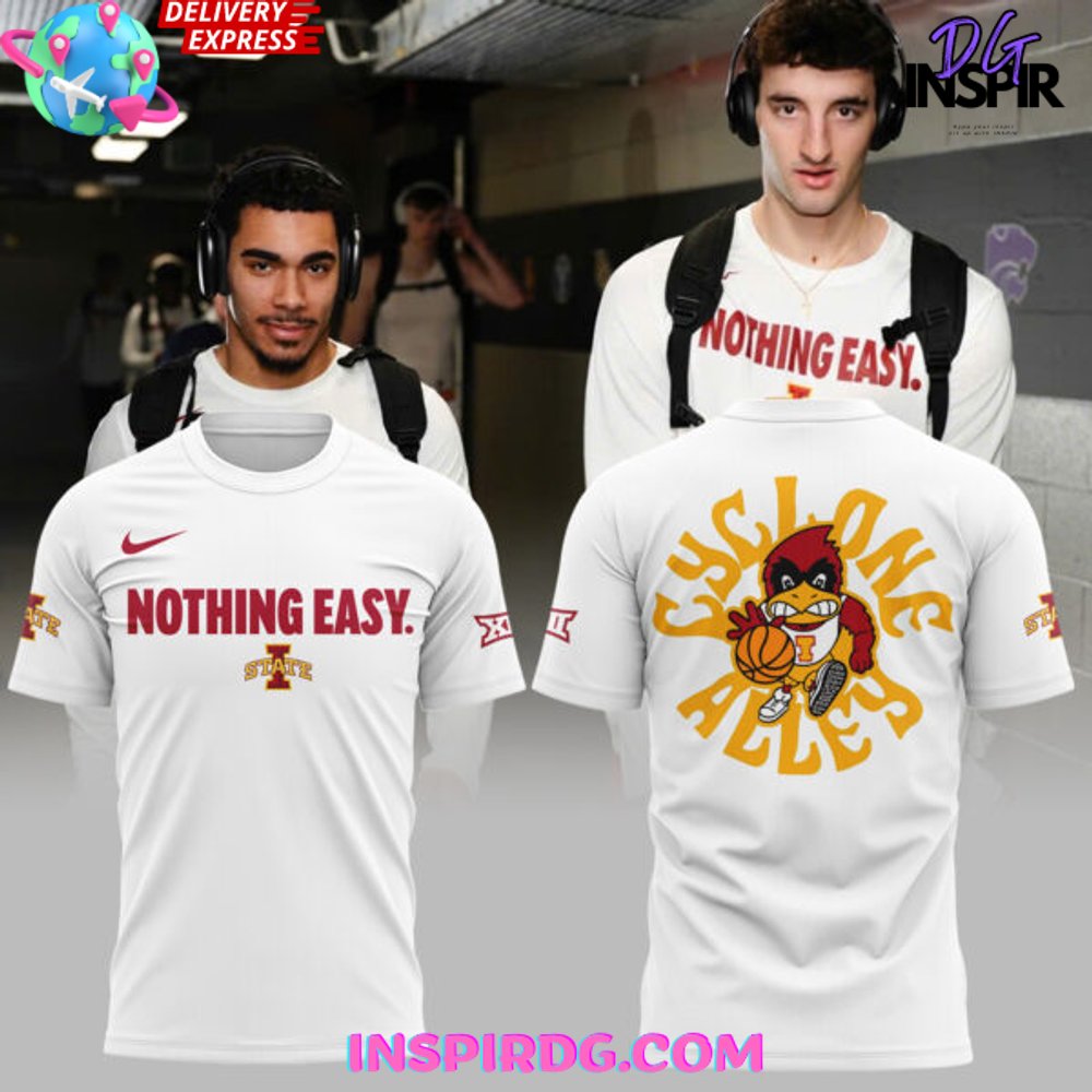 Iowa State Basketball Nothing Easy 2025 T-Shirt