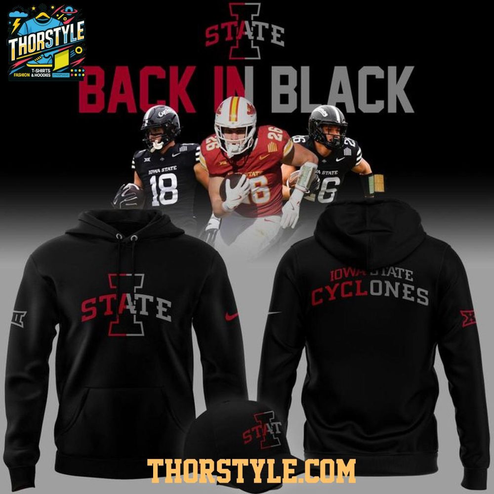Iowa State Cyclones Back In Black 2025 Drak Mode Vibe Hoodie T-Shirt