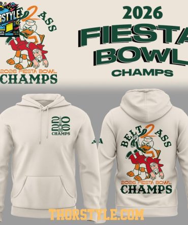 Miami Hurricanes Fiesta Bowl Champions Belt 2 Ole Miss'S Ass 2026 Hoodie T-Shirt